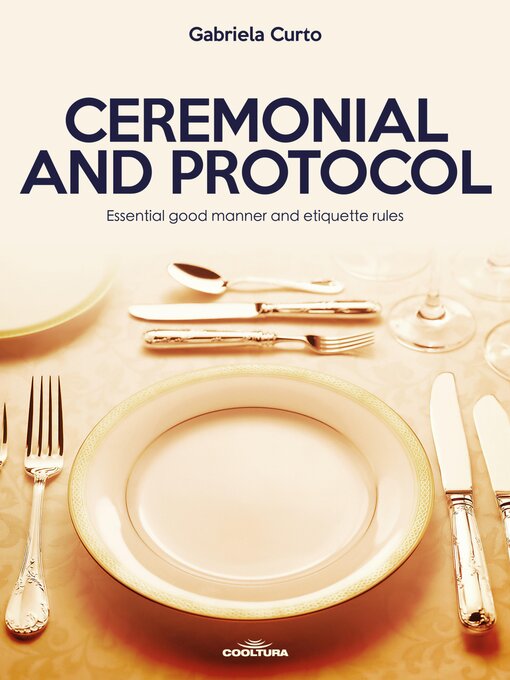 Title details for Ceremonial and Protocol by Gabriela Curto - Available